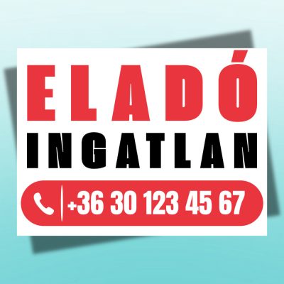 Eladó ingatlan tábla vastag betűvel