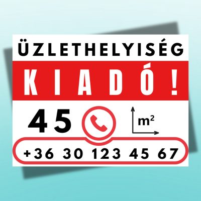 Üzlethelyiség kiadó tábla