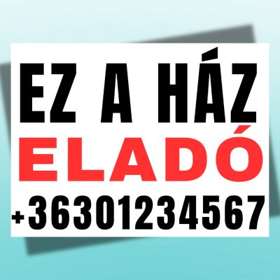 PVC ez a ház eladó tábla