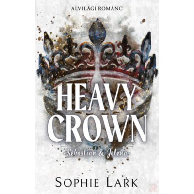 ALVILÁGI ROMÁNC – HEAVY CROWN – SEBASTIAN & JELENA (éldekorált kiadás)