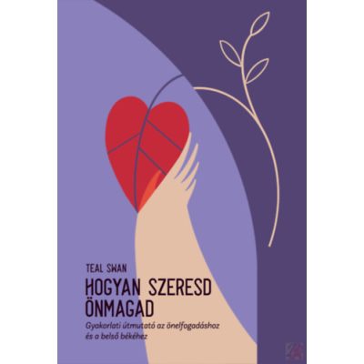HOGYAN SZERESD ÖNMAGAD