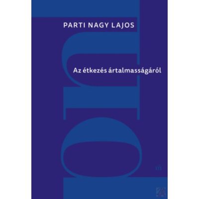 AZ ÉTKEZÉS ÁRTALMASSÁGÁRÓL
