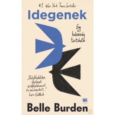 IDEGENEK - EGY HÁZASSÁG TÖRTÉNETE