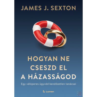 HOGYAN NE CSESZD EL A HÁZASSÁGOD