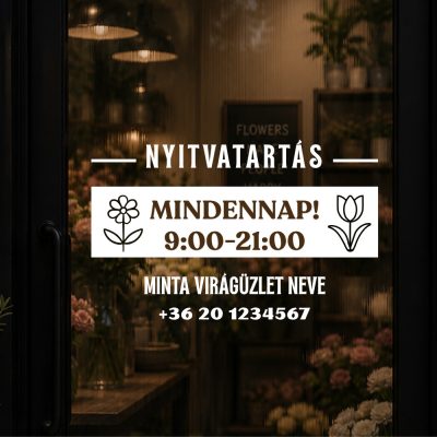 Prémium nyitvatartás matrica modern virágbolt dizájn