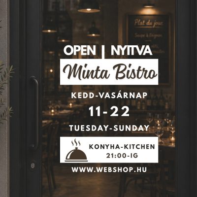 Prémium nyitvatartás matrica kétnyelvű vendéglátó dizájn 