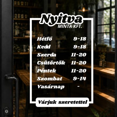 Prémium nyitvatartás matrica modern keretes dizájn