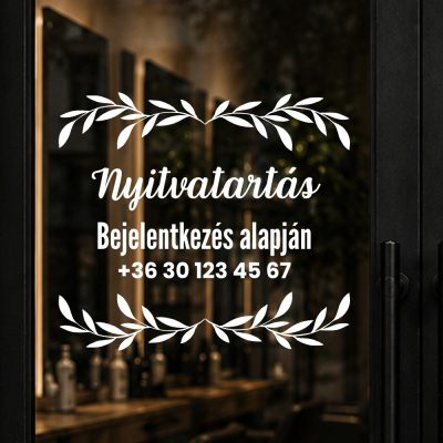 Prémium nyitvatartás matrica üvegajtóra indás dizájn