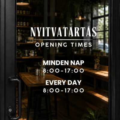 Prémium nyitvatartás matrica üvegajtóra magyar-angol 
