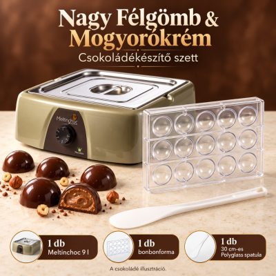 Nagy Félgömb & Mogyorókrém csokoládékészítő szett – 9 l