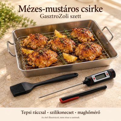 Mézes-mustáros csirke – rácsos tepsi szett