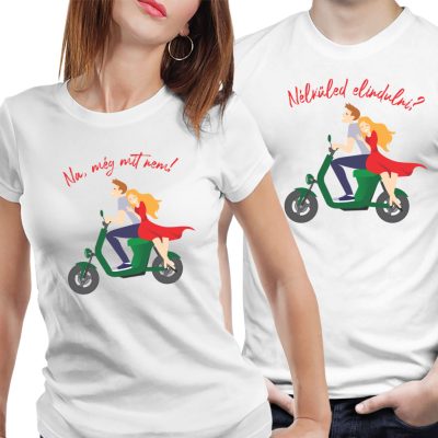 Nélküled elindulni? Na még mit nem! - páros póló