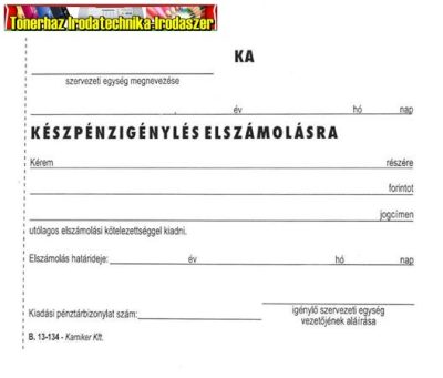 -Kiárusítás- Készpénzigénylés elszámolásra, 50x2, A6, B.13-134 Nyomtatvány, 