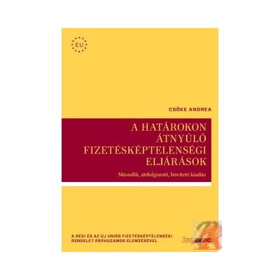 A HATÁROKON ÁTNYÚLÓ FIZETÉSKÉPTELENSÉGI ELJÁRÁSOK