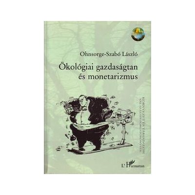 ÖKOLÓGIAI GAZDASÁGTAN ÉS MONETARIZMUS