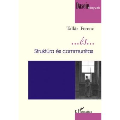 ...ÉS... - STRUKTÚRA ÉS COMMUNITAS