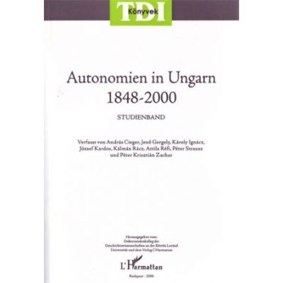 AUTONOMIEN IN UNGARN 1848-2000