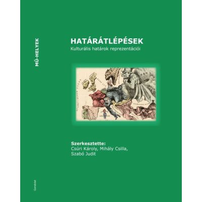 HATÁRÁTLÉPÉSEK. KULTURÁLIS HATÁROK REPREZENTÁCIÓI