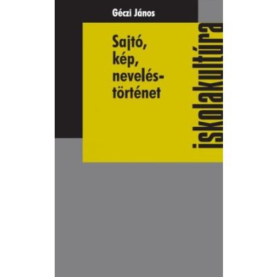 SAJTÓ, KÉP, NEVELÉSTÖRTÉNET