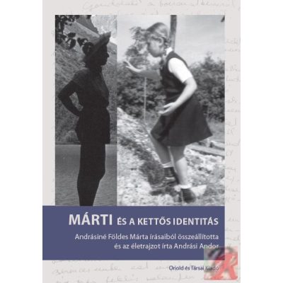 MÁRTI ÉS A KETTŐS IDENTITÁS