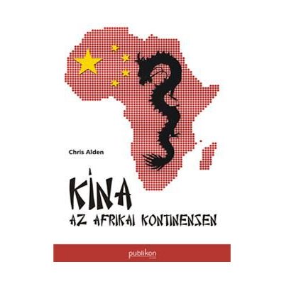 KÍNA AZ AFRIKAI KONTINENSEN