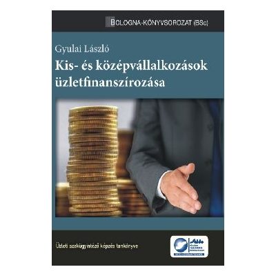 KIS- ÉS KÖZÉPVÁLLALKOZÁSOK ÜZLETFINANSZÍROZÁSA