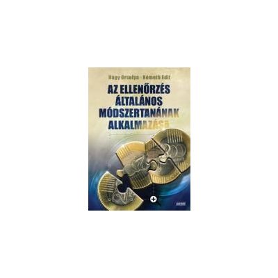 AZ ELLENŐRZÉS ÁLTALÁNOS MÓDSZERTANÁNAK ALKALMAZÁSA