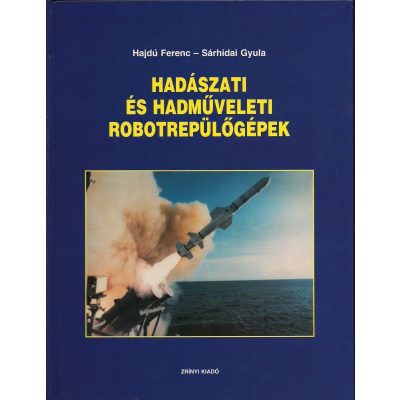 HADÁSZATI ÉS HADMŰVELETI ROBOTREPÜLŐGÉPEK