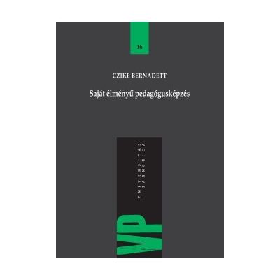 SAJÁT ÉLMÉNYŰ PEDAGÓGUSKÉPZÉS 