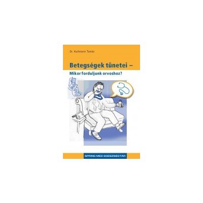 BETEGSÉGEK TÜNETEI