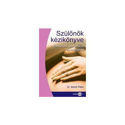 SZÜLŐNŐK KÉZIKÖNYVE