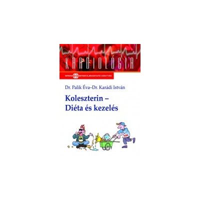 KOLESZTERIN - DIÉTA ÉS KEZELÉS