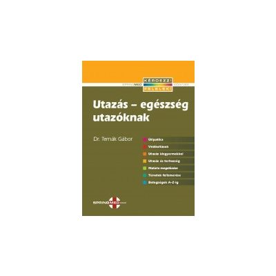 UTAZÁS - EGÉSZSÉG UTAZÓKNAK