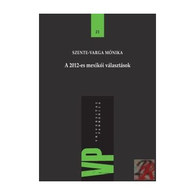 A 2012-ES MEXIKÓI VÁLASZTÁSOK 
