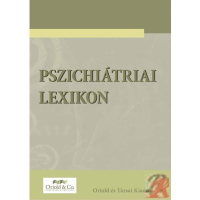 PSZICHIÁTRIAI LEXIKON
