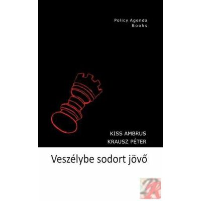 VESZÉLYBE SODORT JÖVŐ