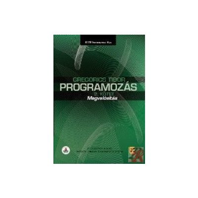 PROGRAMOZÁS 2. KÖTET MEGVALÓSÍTÁS