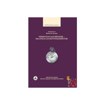 VERSENYJOGI JOGSÉRTÉSEK - MAGÁNJOGI JOGKÖVETKEZMÉNYEK