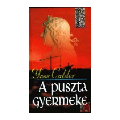 A PUSZTA GYERMEKE