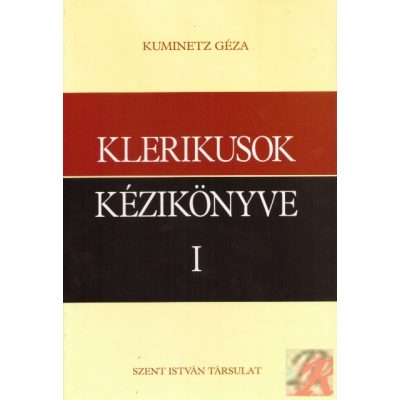 KLERIKUSOK KÉZIKÖNYVE I-II.