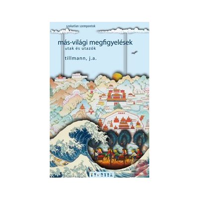 MÁS-VILÁGI MEGFIGYELÉSEK