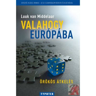 VALAHOGY EURÓPÁBA