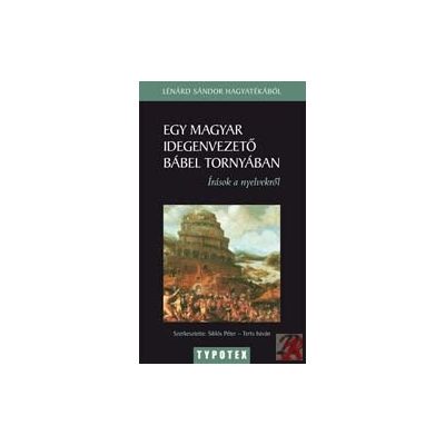 EGY MAGYAR IDEGENVEZETŐ BÁBEL TORNYÁBAN