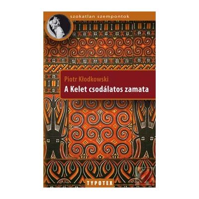 A KELET CSODÁLATOS ZAMATA