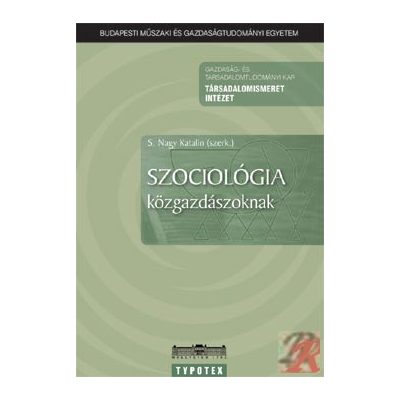 SZOCIOLÓGIA KÖZGAZDÁSZOKNAK