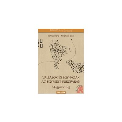 VALLÁSOK ÉS EGYHÁZAK AZ EGYESÜLT EURÓPÁBAN