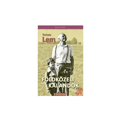 FÖLDKÖZELI KALANDOK