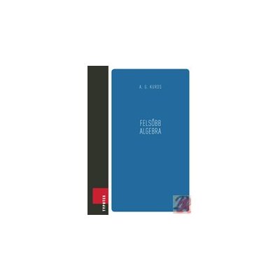 FELSŐBB ALGEBRA