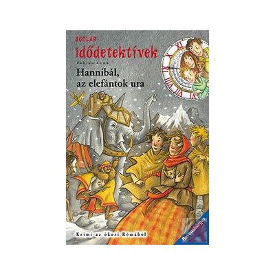 HANNIBÁL, AZ ELEFÁNTOK URA - Idődetektívek 13.