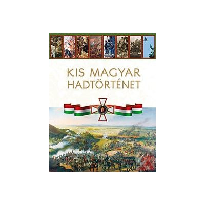 KIS MAGYAR HADTÖRTÉNET
